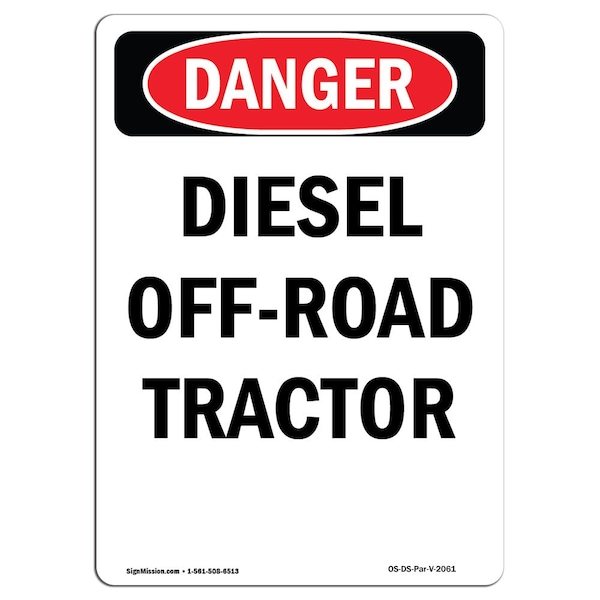 Safety Sign, OSHA Danger, 24" Height, Portrait Diesel Off-Road Tractor, Portrait